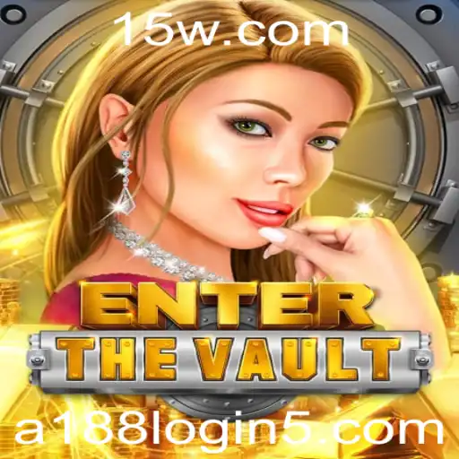 Descubra a Aventura de EntertheVault e Como se Conectar com a Experiência a188.com Login